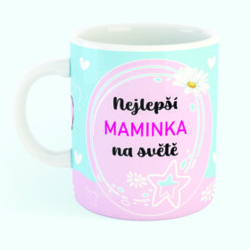 hrnek pro maminku - nejlepší maminka na světě (vzor 5)